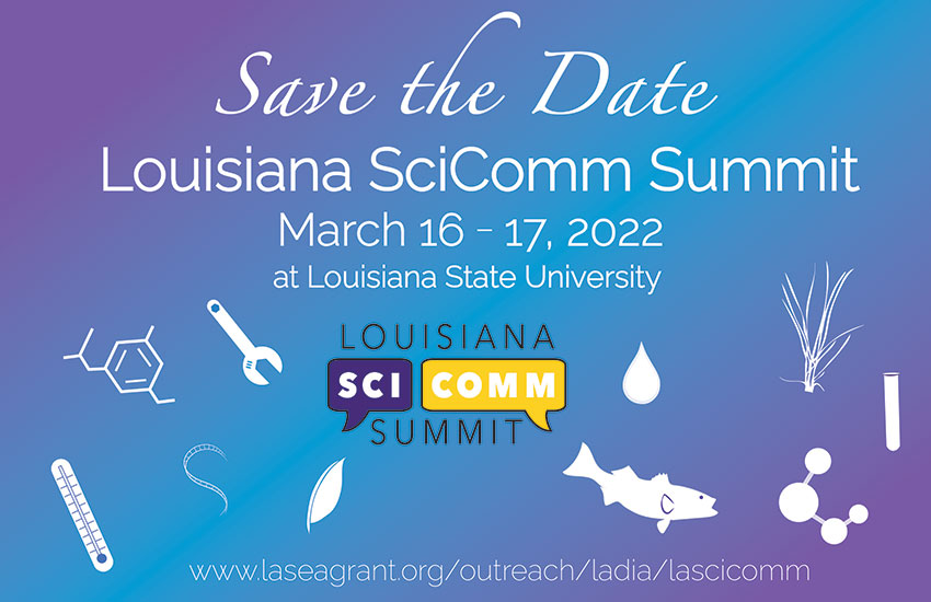Louisiana SciComm Summit, Spring 2022